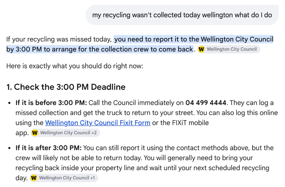 Google AI Mode on missed recycling in Wellington: report it by 3pm for the crew to come back, and after 3pm bring the bin in and wait for the next collection